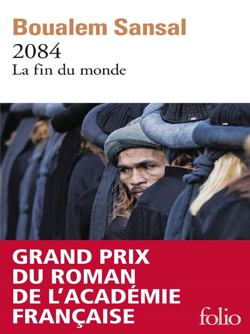 Title details for 2084. La fin du monde by Boualem Sansal - Available